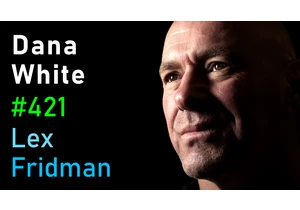 #421 – Dana White: UFC, Fighting, Khabib, Conor, Tyson, Ali, Rogan, Elon & Zuck