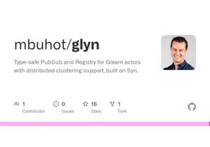 Glyn: Type-safe PubSub and Registry for Gleam actors with distributed clustering