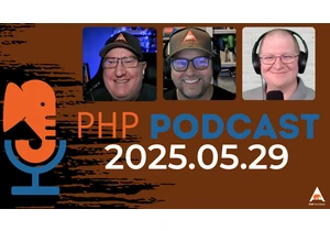 The PHP Podcast: 2025.05.29