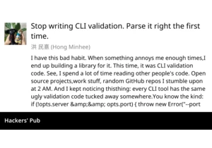 Stop writing CLI validation. Parse it right the first time