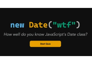 New Date("WTF") – How well do you know JavaScript's Date class?