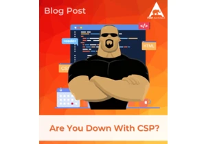 Are You Down With CSP?