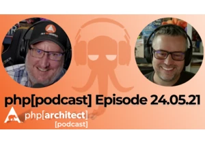 php[podcast] 24.05.21
