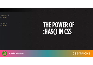 The Power of :has() in CSS