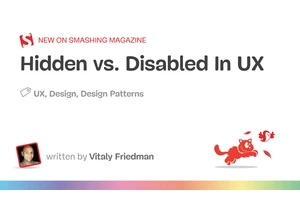 Hidden vs. Disabled In UX