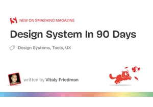 Design System In 90 Days