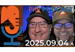 PHP Podcast: 2025.09.04