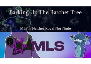 Barking Up the Ratchet Tree – MLS Is Neither Royal nor Nude