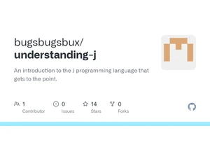 Understanding-j: An introduction to the J programming language that gets to the