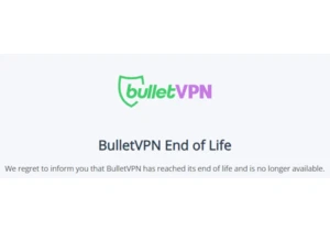 BulletVPN shuts down, throwing lifetime subscribers under the bus