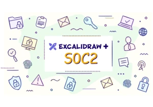 Excalidraw+ Is Now SoC 2 Certified