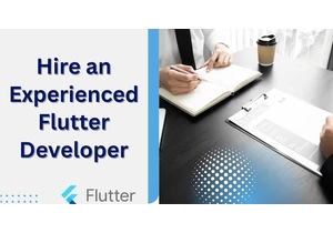 How to Hire An Experienced Flutter Developer