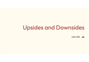 Upsides and Downsides