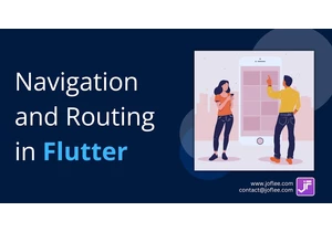 Everything You Need to Know About Navigation and Routing in Flutter
