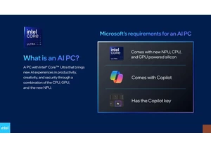  What is an AI PC? Intel revealed Microsoft's requirements for next-gen laptops 