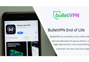 BulletVPN bites the bullet and shuts down for good – but you may be able to claim a free Windscribe subscription