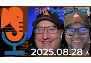 PHP Podcast: 2025.08.28
