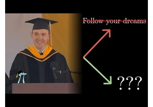 What "Follow Your Dreams" Misses [video]
