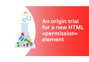 An origin trial for a new HTML <permission> element