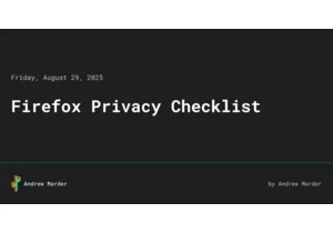 Hardening Firefox – a checklist for improved browser privacy