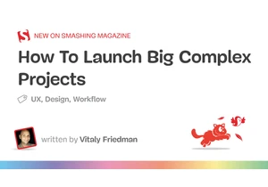 How To Launch Big Complex Projects