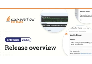 Better performance, smarter workflows: What’s new in Stack Overflow for Teams