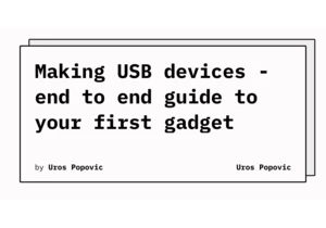 Making USB devices – end to end guide to your first gadget