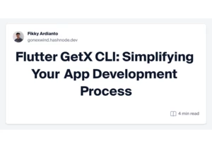 Flutter GetX CLI: Simplifying Your App Development Process