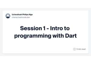 Session 1 - Intro to programming with Dart