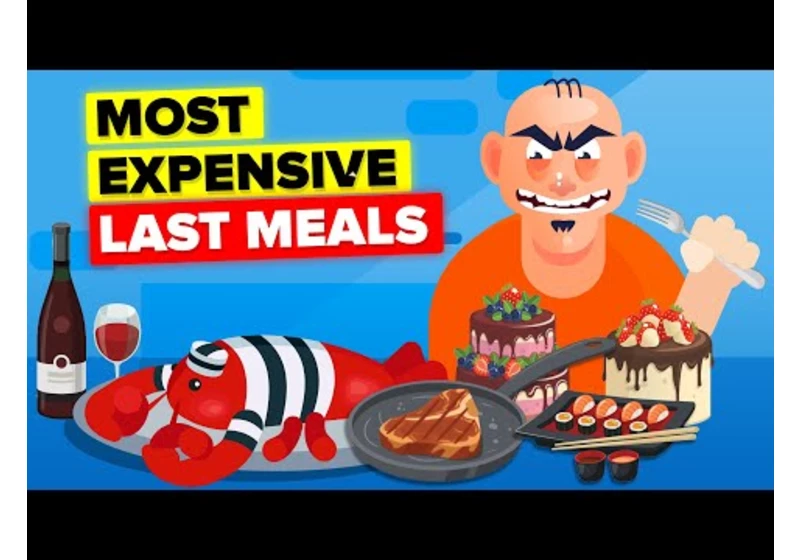 Most Expensive Last Meal for Death Row Inmates