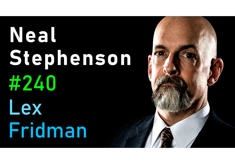 #240 – Neal Stephenson: Sci-Fi, Space, Aliens, AI, VR & the Future of Humanity