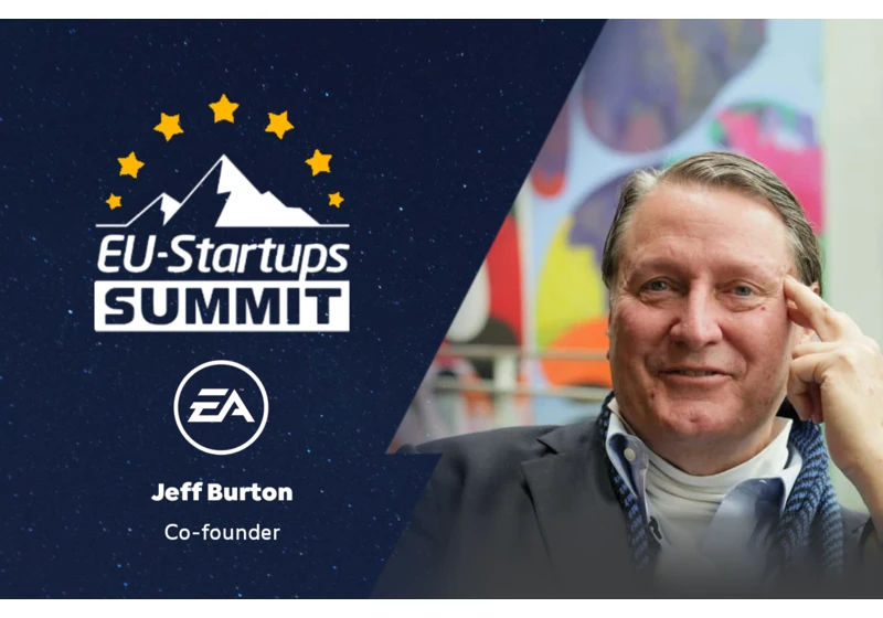 Electronic Arts Co-Founder Jeff Burton will speak at our EU-Startups Summit on May 12-13 in Barcelona!