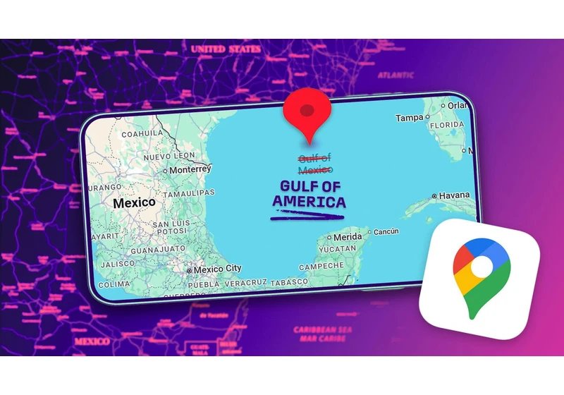 Google Will Update Gulf of Mexico to 'Gulf of America' in Maps