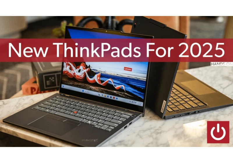 Hands-on: Lenovo’s ThinkPad L and P laptops get welcome upgrades