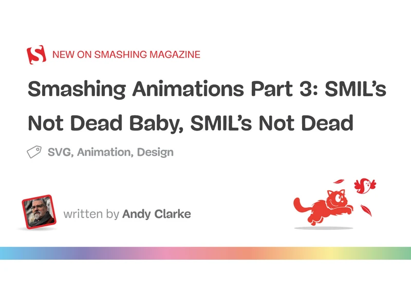 Smashing Animations Part 3: SMIL’s Not Dead Baby, SMIL’s Not Dead