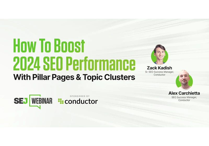 How To Boost 2024 SEO Performance With Pillar Pages & Topic Clusters via @sejournal, @hethr_campbell