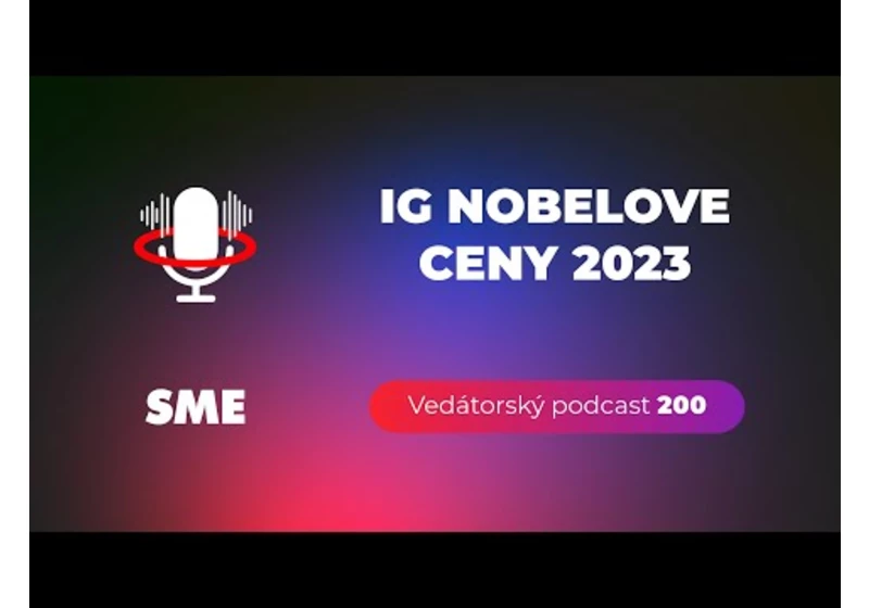 Vedátorský podcast 200 – Ig Nobelove ceny 2023