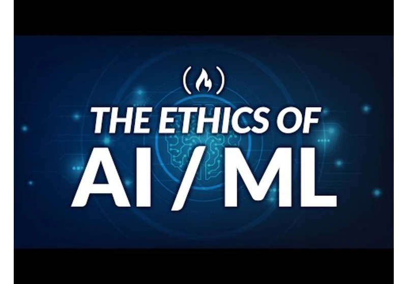 The Ethics of AI & Machine Learning [Full Course]