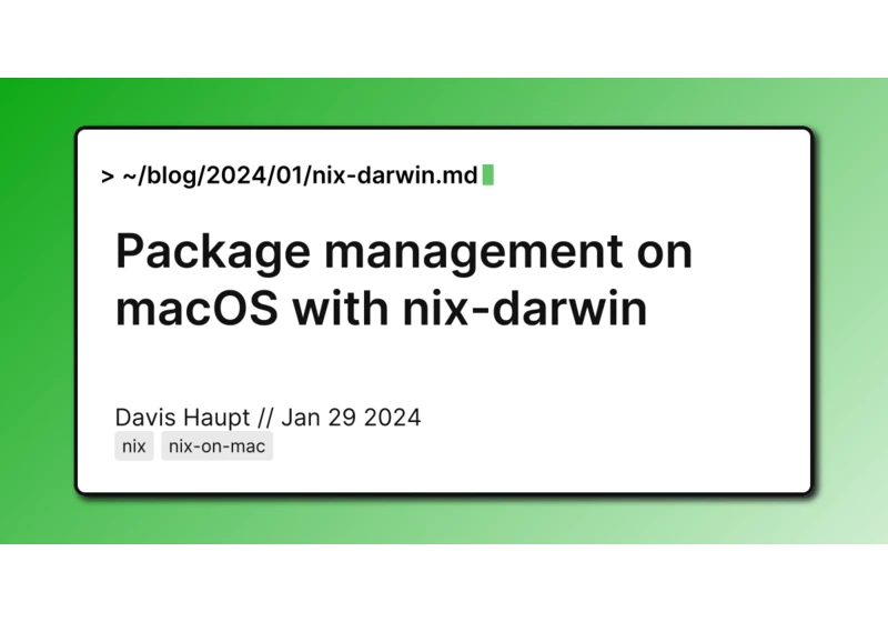 Package management on macOS with Nix-Darwin