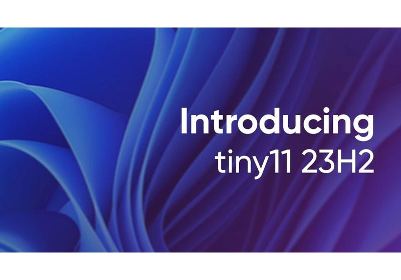 Tiny11 23H2 Windows Released With Greater Functionality, Numerous Bugfixes