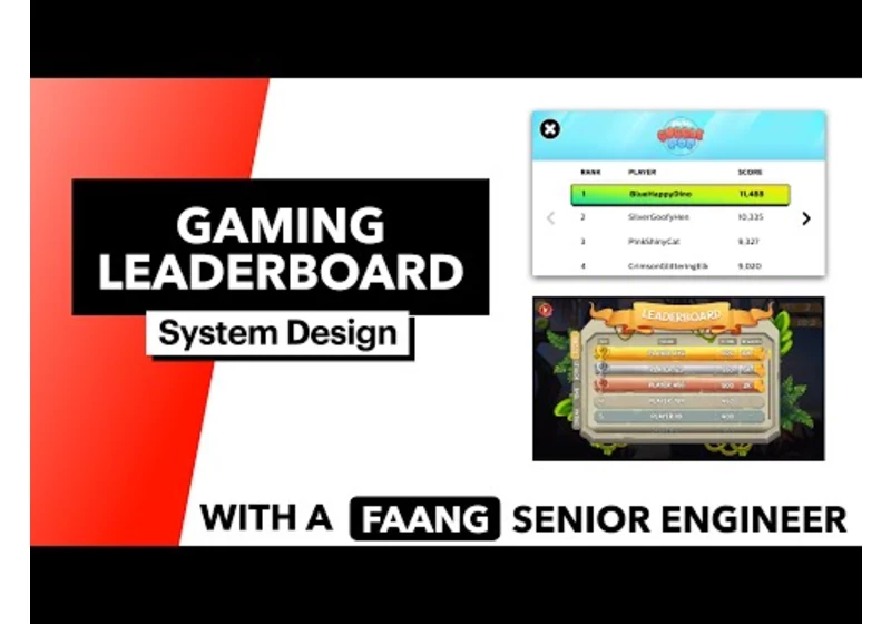 System Design: Gaming Leaderboard