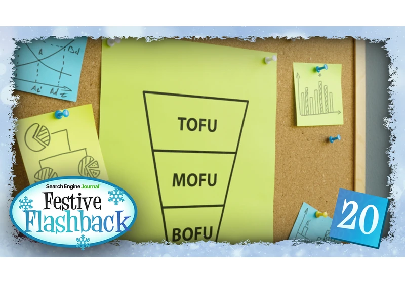 Why Brands Should Prioritize Bottom Of Funnel Keywords In SEO (Festive Flashback)