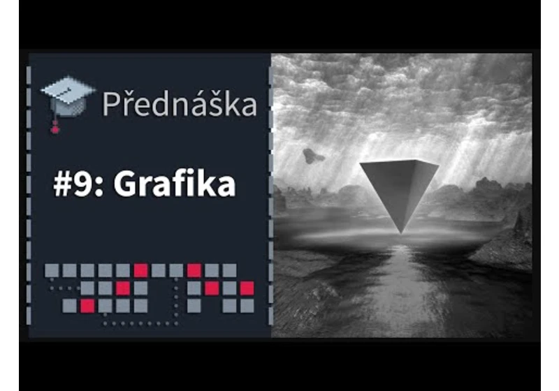 APH Přednáška č. 9: Grafika