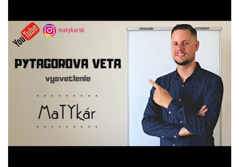 PYTAGOROVA VETA - vysvetlenie
