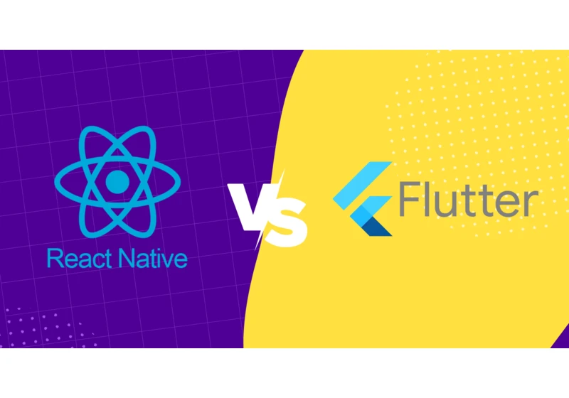 Flutter vs. React Native: Which is the best choice for your next mobile project?