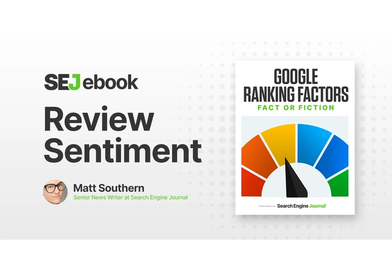 Review Sentiment: Is It A Google Ranking Factor? via @sejournal, @MattGSouthern