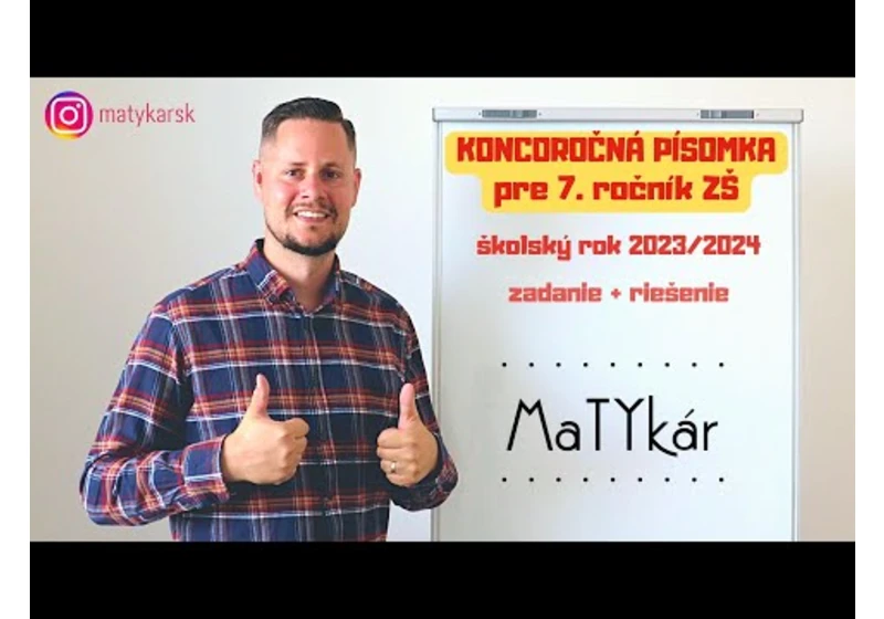 KONCOROČNÁ PÍSOMKA pre 7. ročník ZŠ (2023/2024) | zadanie + riešenie