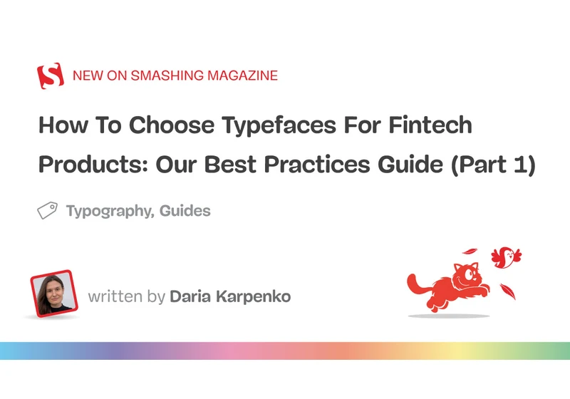 How To Choose Typefaces For Fintech Products: Our Best Practices Guide (Part 1)