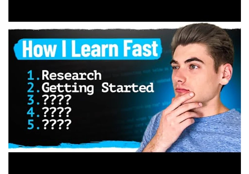 Learn Any New Framework/Language FAST With These 5 Steps