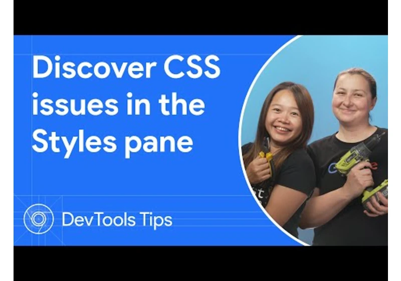 Discover CSS issues with DevTools | DevTools Tips